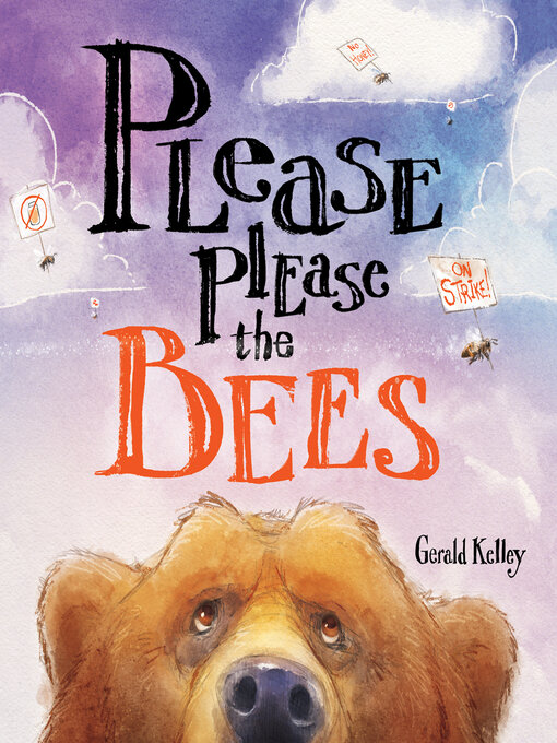 Title details for Please Please the Bees by Gerald Kelley - Available